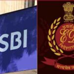 SBI को 1266 करोड़ की चपत! ED की बड़ी कार्रवाई, कारोबारी की 3.66 करोड़ की विदेशी इंश्योरेंस पॉलिसी अटैच